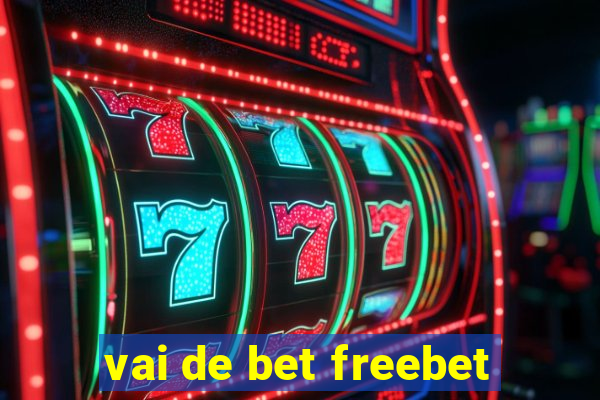 vai de bet freebet